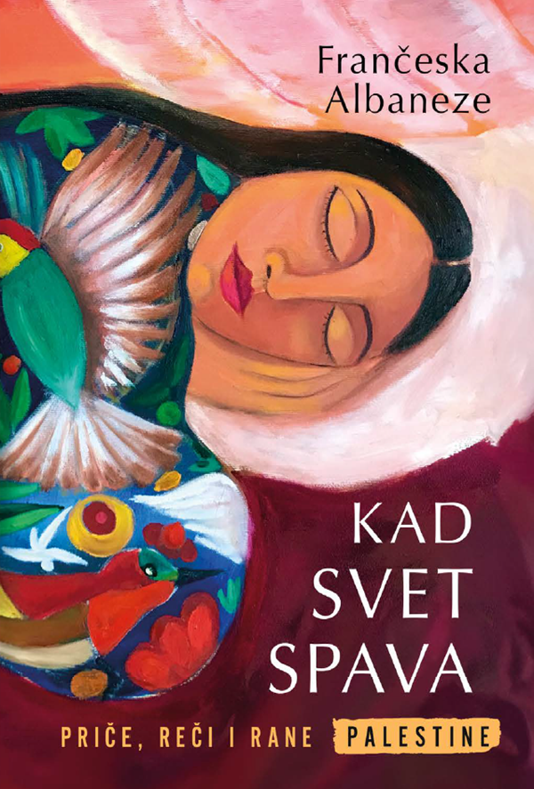 Kad svet spava: Priče, reči i rane Palestine